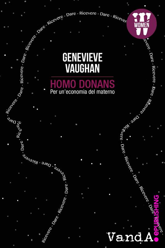 Homo donans. For a maternal economy - Genevieve Vaughan - copertina