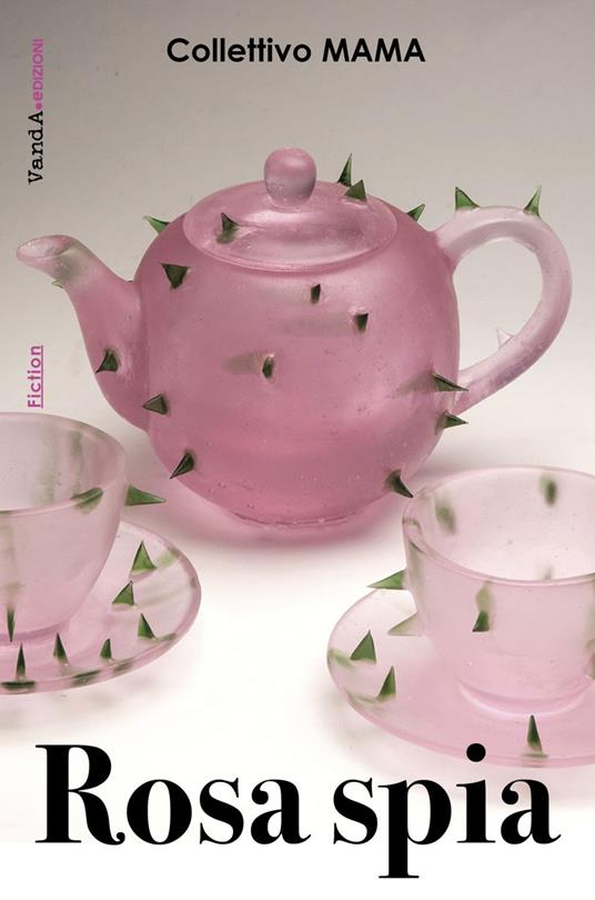 Rosa spia - Collettivo Mama - ebook