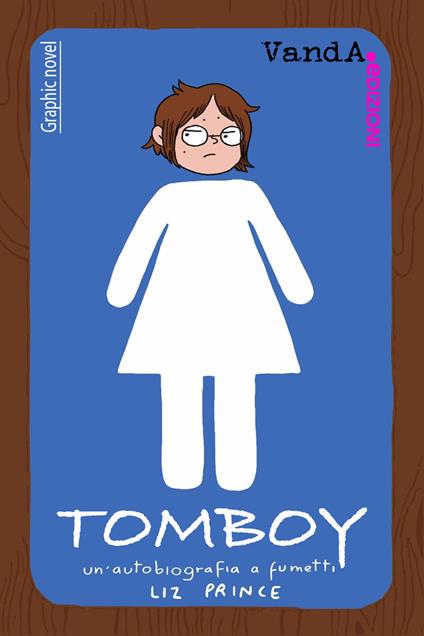 Tomboy. Un'autobiografia a fumetti - Liz Prince - copertina