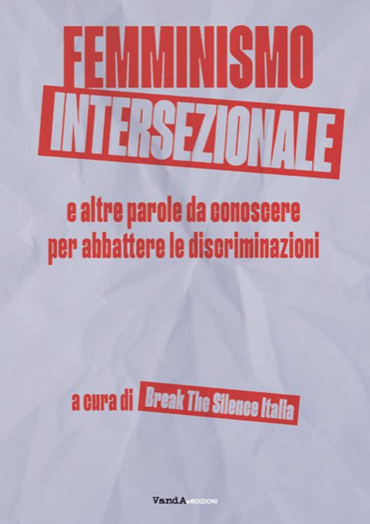 Femminismo intersezionale e altre parole da conoscere per abbattere le discriminazioni - copertina