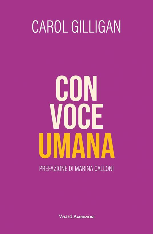 Con voce umana - Carol Gilligan - ebook