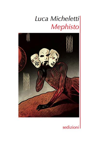 Mephisto. Ritratto d'artista come angelo caduto - Luca Micheletti - copertina