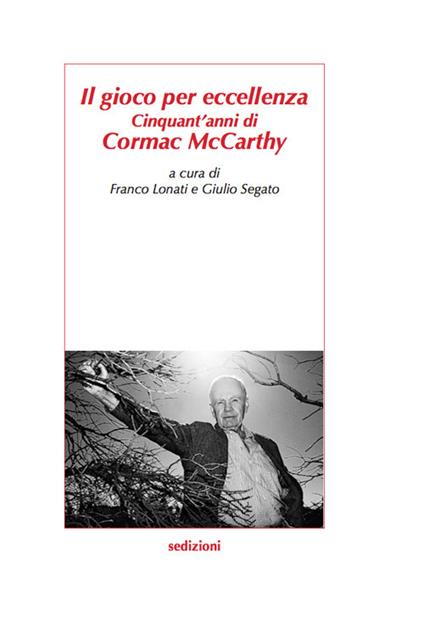Il gioco per eccellenza. Cinquant'anni di Cormac McCarthy - copertina