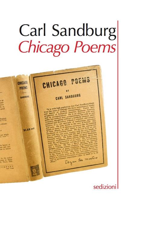 Chicago poems. Testo inglese a fronte - Carl Sandburg - copertina