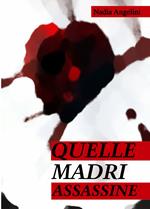 Quelle madri assassine