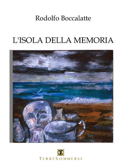 L' isola della memoria - Rodolfo Boccalatte - copertina