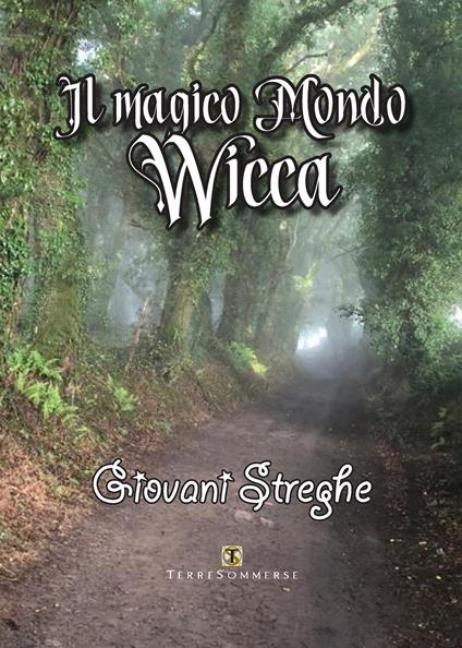Il magico mondo wicca - Giovani Streghe - copertina
