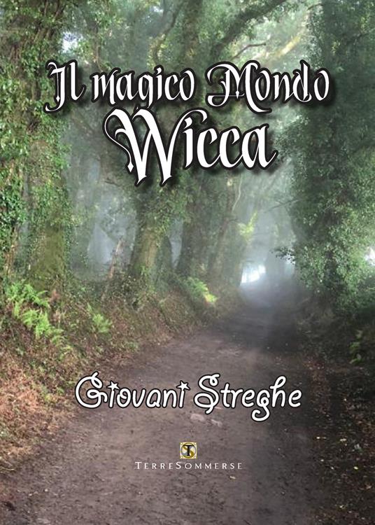 Il magico mondo wicca - Giovani Streghe - copertina