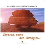 Diversa, come non immagini...