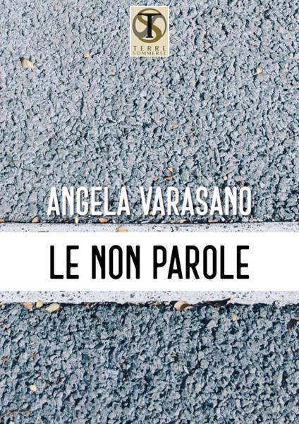 Le non parole - Angela Varasano - copertina