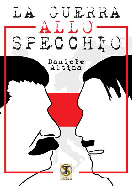 La guerra allo specchio - Daniele Altina - copertina