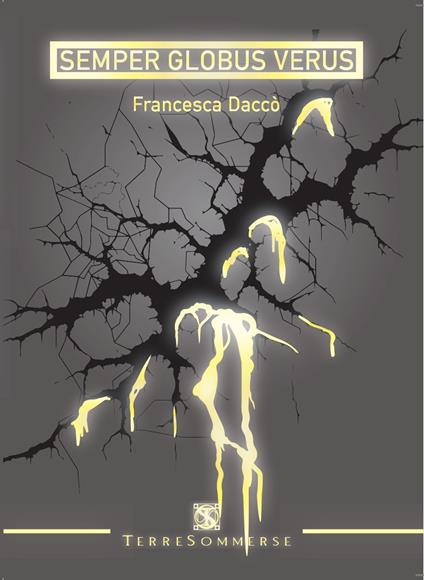 Semper Globus Verus - Francesca Daccò - copertina