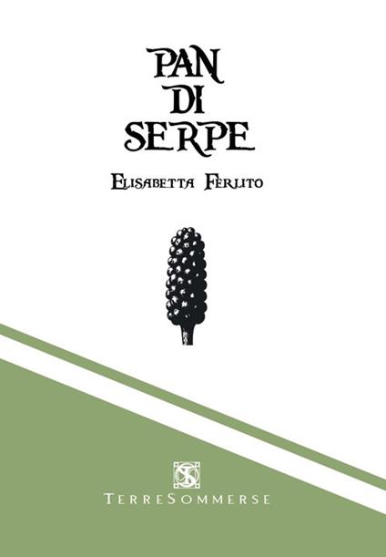 Pan di serpe - Elisabetta Ferlito - copertina