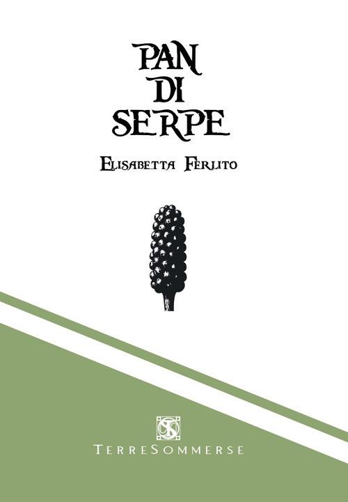 Pan di serpe - Elisabetta Ferlito - copertina
