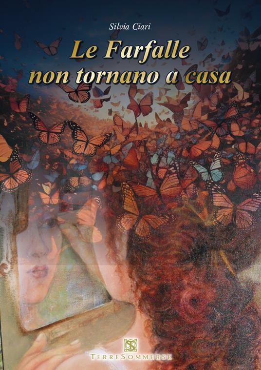 Le farfalle non tornano a casa - Silvia Ciari - copertina
