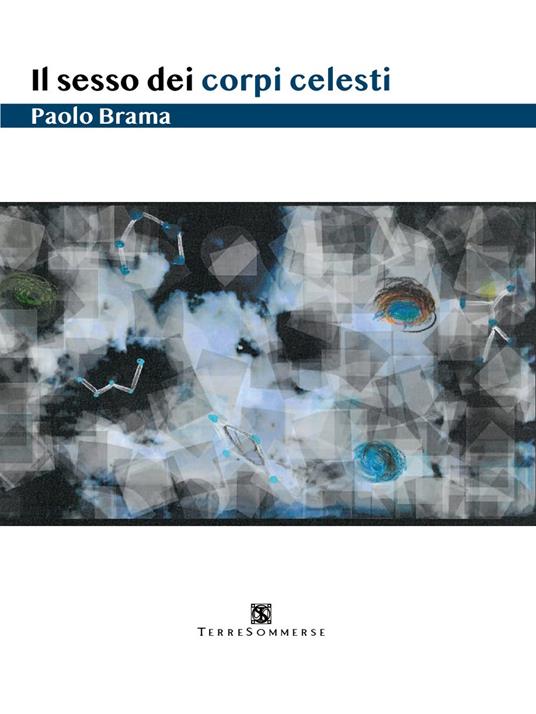 Il sesso dei corpi celesti - Paolo Brama - copertina