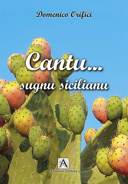 Cantu... sugnu sicilianu - Domenico Orifici - copertina