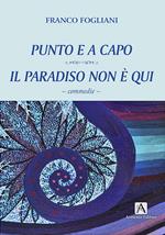 Punto e a capo-Il paradiso non è qui