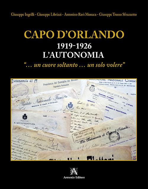 Capo d'Orlando (1919-1926). L'autonomia... un cuore soltanto... un solo volere - copertina