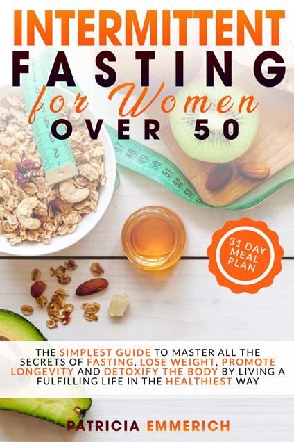 Intermittent fasting for woman over 50 - Patricia Emmerich - copertina
