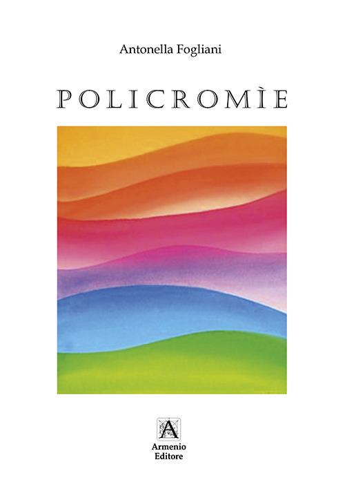 Policromie - Antonella Fogliani - copertina