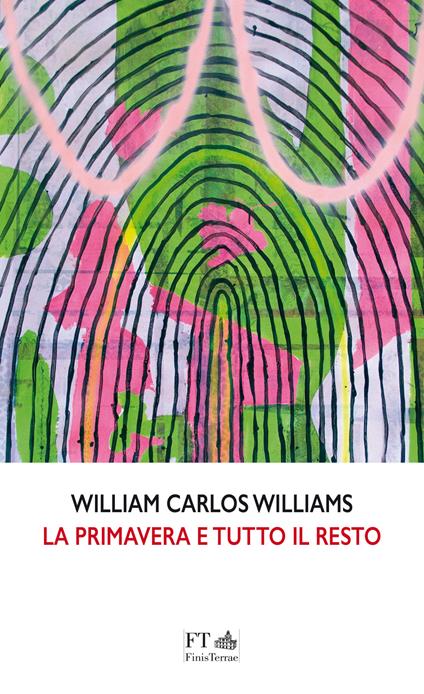 La primavera e tutto il resto - William Carlos Williams - copertina