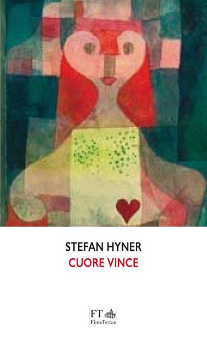 Cuore vince - Stefan Hyner - copertina