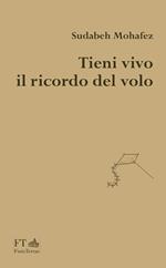 Tieni vivo il ricordo del volo