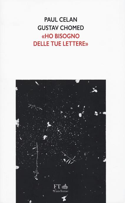 Ho bisogno delle tue lettere - Paul Celan,Gustav Chomed - copertina
