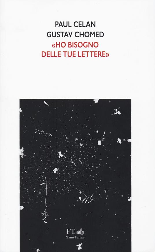 Ho bisogno delle tue lettere - Paul Celan,Gustav Chomed - copertina