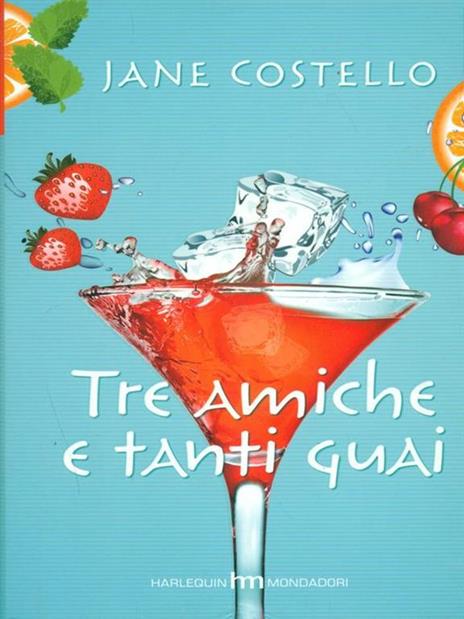 Tre amiche e tanti guai - Jane Costello - 4