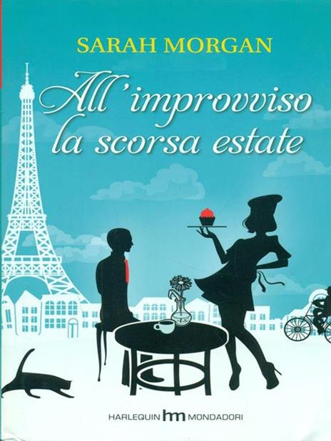 All'improvviso la scorsa estate - Sarah Morgan - 2