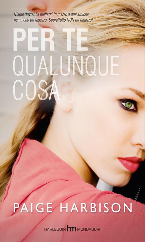 Per te qualunque cosa - Paige Harbison - copertina