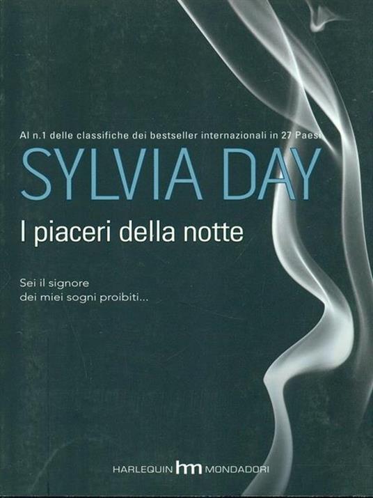 I piaceri della notte - Sylvia Day - 2