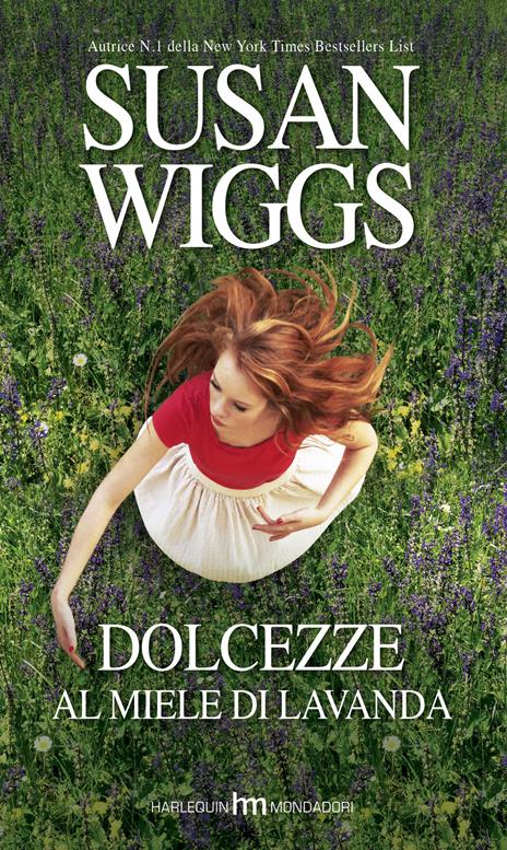 Dolcezze al miele di lavanda. Bella Vista Chronicles. Vol. 2 - Susan Wiggs - copertina