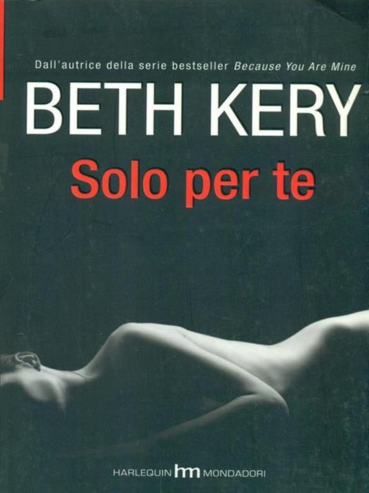 Solo per te - Beth Kery - 5