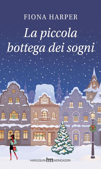 La piccola bottega dei sogni - Fiona Harper - copertina
