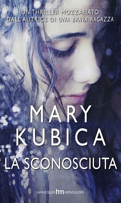 La sconosciuta - Mary Kubica - 2