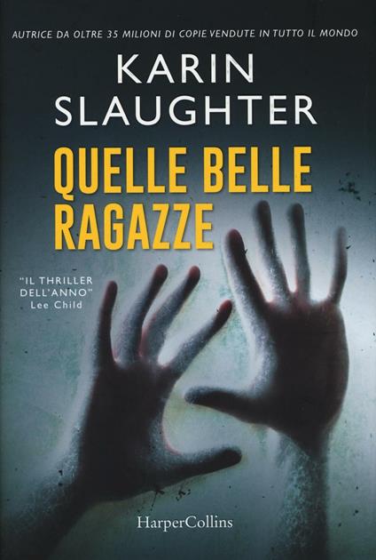 Quelle belle ragazze - Karin Slaughter - copertina
