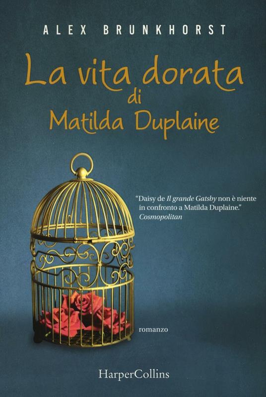 La vita dorata di Matilda Duplaine - Alex Brunkhorst - copertina