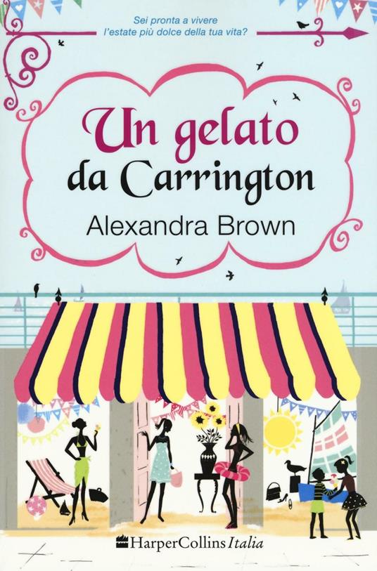 Un gelato da Carrington - Alexandra Brown - copertina