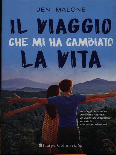 Il viaggio che mi ha cambiato la vita - Jen Malone - 2