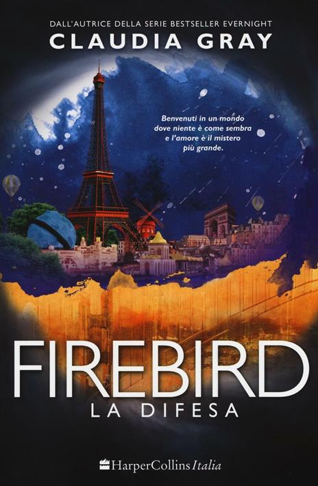 La difesa. Firebird - Claudia Gray - 2