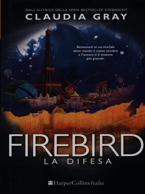 La difesa. Firebird - Claudia Gray - 5