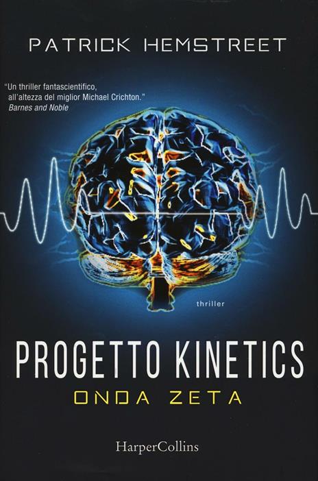 Progetto kinetics. Onda zeta - Patrick Hemstreet - copertina