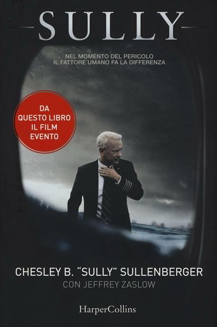 Sully - Sullenberger Chesley B.,Jeffrey Zaslow - copertina