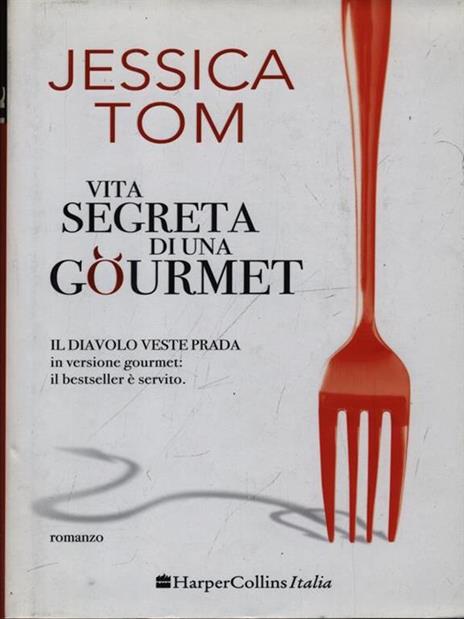 Vita segreta di una gourmet - Jessica Tom - 2