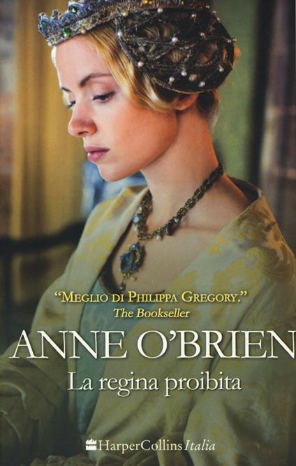 La regina proibita - Anne O'Brien - copertina