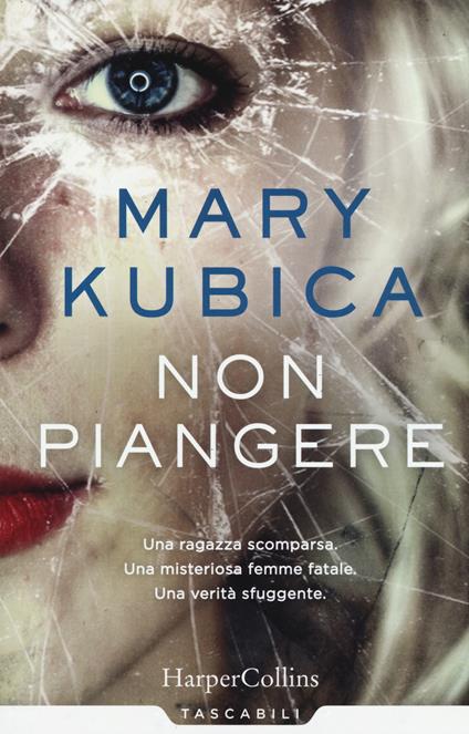 Non piangere - Mary Kubica - copertina