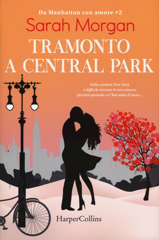 Tramonto a Central Park. Da Manhattan con amore. Vol. 2 - Sarah Morgan - copertina